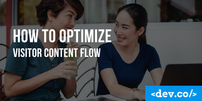 How to Optimize Visitor Content Flow