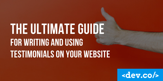 The Ultimate Guide for Writing and Using Testimonials on Your Website