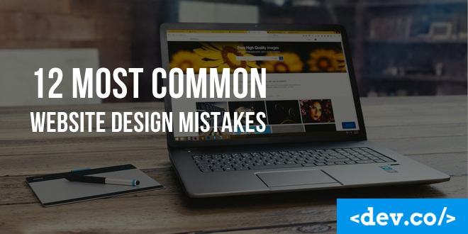 12 Most Common Website Design Mistakes