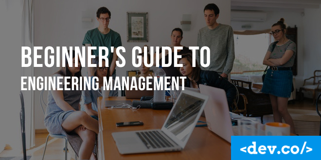 Beginner’s Guide to Engineering Management