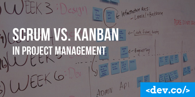 Scrum Vs. Kanban In Project Management