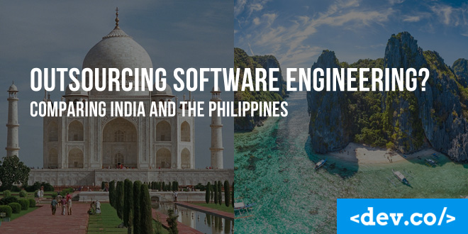 Outsourcing Software Engineering? Comparing India and the Philippines