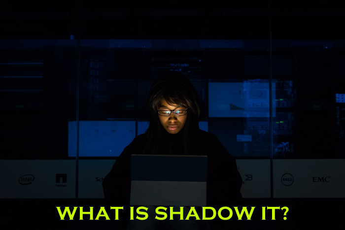 What Is Shadow IT?