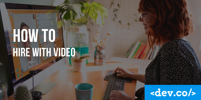 How to Hire with Video