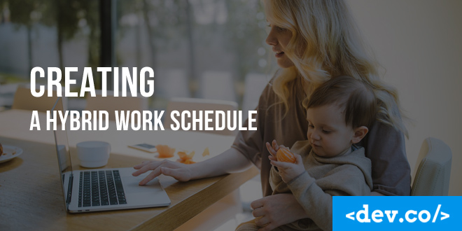 Creating a Hybrid Work Schedule