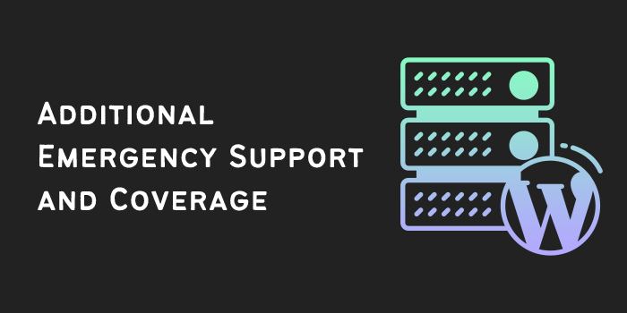 Additional Emergency Support and Coverage