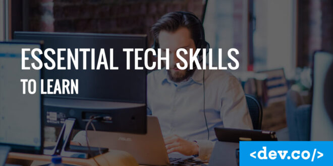 Essential Tech Skills to Learn