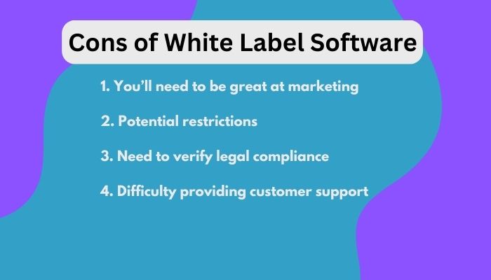 Cons of White Label Software